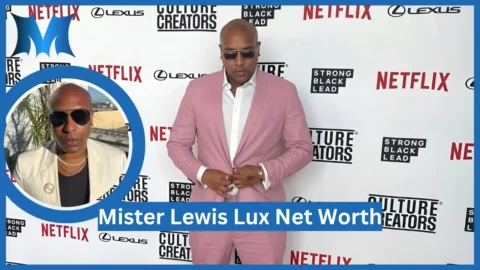 Mister Lewis Lux Net Worth What Contributes to His Financial Success? mister lewis lux net worth